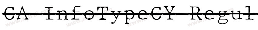 CA InfoTypeCY Regul字体转换